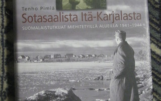 Sotasaalista Itä-Karjalasta : miehitetyillä alueilla 1941-44