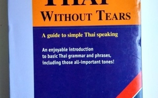 Thai without tears A guide to simple Thai speaking Segaller