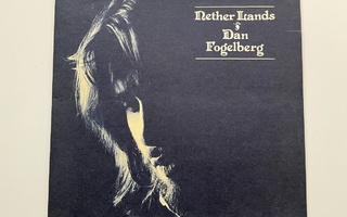 DAN FOGELBERG - Nether Lands LP (1977)