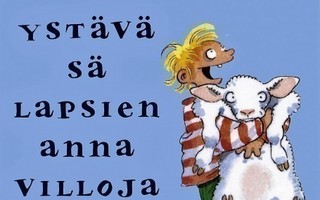 Mark Levengood ja Unni Lindell: YSTÄVÄ SÄ LAPSIEN. Sid. 2004
