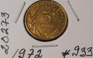 RANSKA  5 Centimes  v.1972  KM#933  Circ