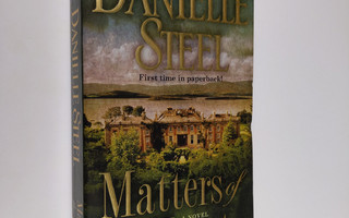 Danielle Steel : Matters of the Heart - A Novel