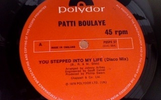 PATTI BOULAYE :: YOU STEPPED INTO MY LIFE::VINYYLI  12" 1979