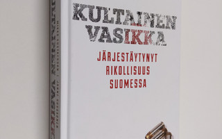 Mikko Gustafsson ym. : Kultainen vasikka - järjestäytynyt...