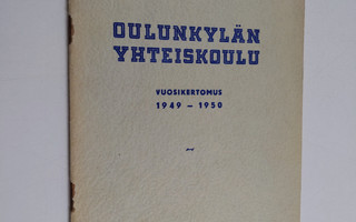 Oulunkylän yhteiskoulu vuosikertomus 1949-1950