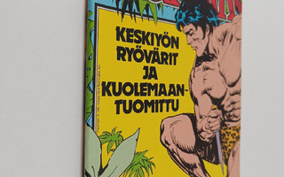 Edgar Rice Burroughs : Tarzan : Keskiyön ryövärit ja kuol...