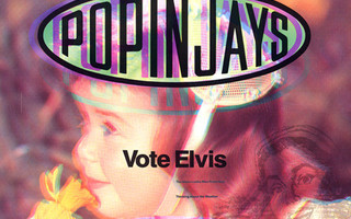 Popinjays – Vote Elvis