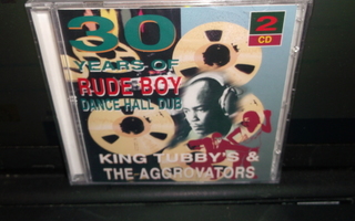 2CD  : 30 YEARS OF RUDE BOY DANCE HALL DUB ( UUSI )