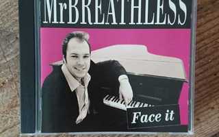 Mr. Breathless - Face It CD