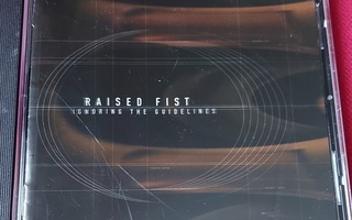 RAISED FIST: Ignoring the guidelines  cd