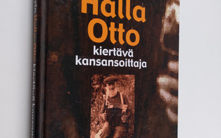 Risto Urrio : Halla-Otto : kiertävä kansansoittaja