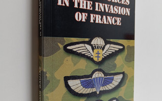 Paul Gaujac : Special Forces in the Invasion of France