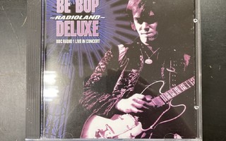 Be-Bop Deluxe - Radioland (BBC Radio 1 Live In Concert) CD