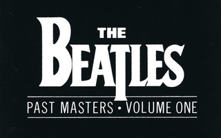 The Beatles – Past Masters • Volume One