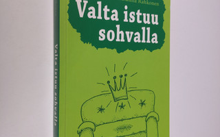 Susanna Rahkonen : Valta istuu sohvalla (signeerattu)