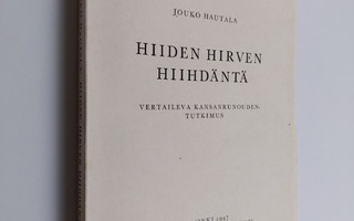 Jouko Hautala : Hiiden hirven hiihdäntä : vertaileva kans...