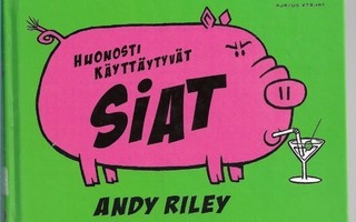 Andy Riley, Huonosti käyttäytyvät siat