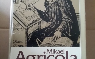 Tarkiainen: Mikael Agricola -Suomen uskonpuhdistaja
