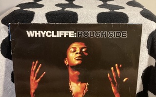 Whycliffe – Rough Side LP