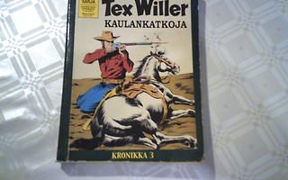 Tex Willer Kronikka 3: Kaulankatkoja