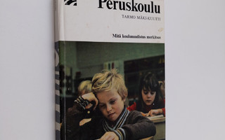 Tarmo Mäki-Kuutti : Peruskoulu : Tietoa oppilaille ja van...