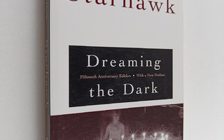 Starhawk : Dreaming the Dark - Magic, Sex, and Politics (...