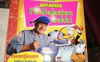 Garam Sami: Aku Ankka - Puolialaston kokki: Sami Garam kokka