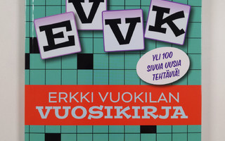 Erkki Vuokila : EVVK, Erkki Vuokilan vuosikirja 2023 (UUSI)