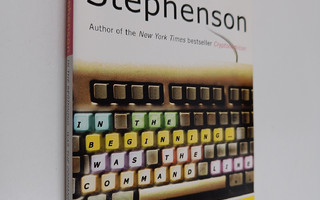 Neal Stephenson : In the beginning ... was the command line