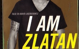 k, David Lagercrantz - I Am Zlatan Ibrahimovic