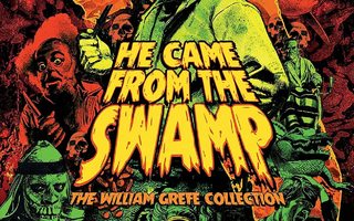 He Came From the Swamp: The Films of Bill Grefe [Blu-ray]