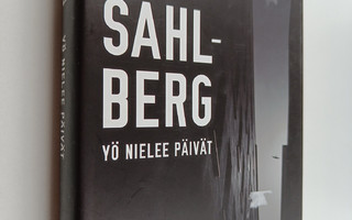 Asko Sahlberg : Yö nielee päivät