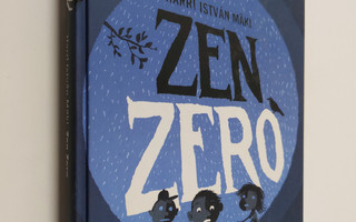 Harri Istvan Mäki : Zen Zero