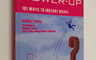 Michael Tipper : Memory Power-up - 101 Ways to Instant Re...