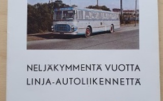 Neljäkymmentä vuotta linja-autoliikennettä- V.Paunu Oy