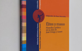 Alejandro de Haro Honrubia : Elites y masas - filosofia y...