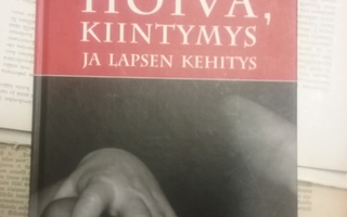 Erja Rusanen - Hoiva, kiintymys ja lapsen kehitys (sid.)