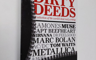 Dirty deeds : a selection of the world's best rock writing