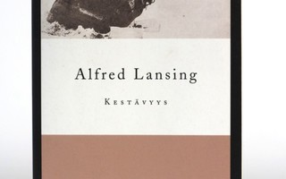 Alfred Lansing - KESTÄVYYS