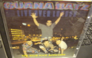 CD : Guana Batz : Live over London THE KLUB FOOT KONCERTS