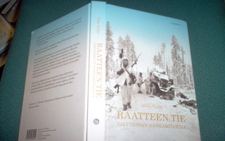 Kulju: RAATTEEN TIE Talvisodan sankaritarina (2014) Sis.pk:t