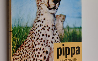 Joy Adamson : Pippa, savannien kaunotar