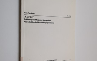 Reino Paasilinna : Glasnost : julkisuuspolitiikka ja sen ...
