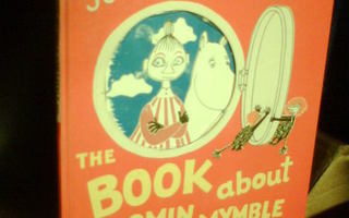 Tove Jansson THE BOOK ABOUT MOOMIN , MYMBLE AND LITTLE MY