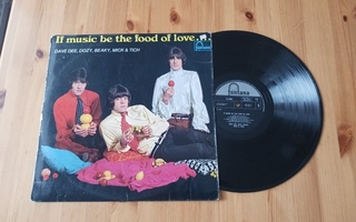 Dave Dee, Dozy, Beaky, Mick & Tich – If Music Be The Food O