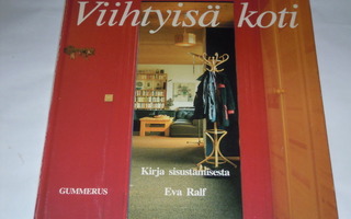 Eva Ralf : Viihtyisä koti — kirja sisustamisesta
