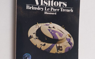 Brinsley Le Poer Trench : Mysterious Visitors - The UFO S...
