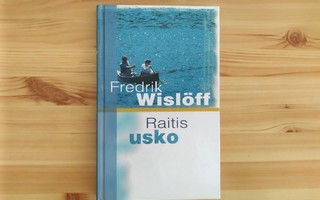 Fredrik Wislöff: Raitis usko