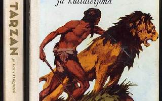 Burroughs, Edgar Rice: Tarzan ja kultaleijona (K-kirjap.,71)