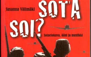 Susanna Välimäki: Miten Sota soi?